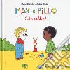 Che rabbia! Max e Pillo . Ediz. a colori libro di Desbordes Astrid Martin Pauline