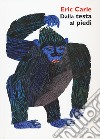 “Dalla testa ai piedi” di Eric Carle 