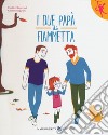 I due papà di Fiammetta libro