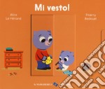 Mi vesto! Ediz. a colori libro