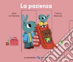 La pazienza. Ediz. a colori libro