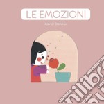 Le emozioni. Ediz. a colori libro