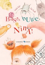 Basta bugie, Nina! Ediz. a colori libro