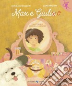 Max e Giulia. Una storia di disforia di genere. Ediz. a colori libro