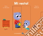 Mi vesto! Ediz. a colori libro