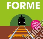 Forme. Ediz. a colori libro