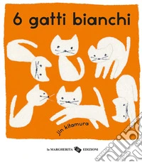 6 gatti bianchi libro