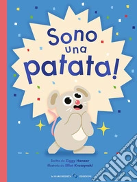 Sono una patata! libro