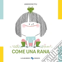 Come una rana libro