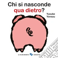 Chi si nasconde qua dietro? libro