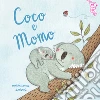 Coco e Momo. Ediz. a colori libro