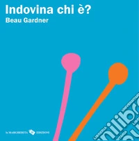 Indovina chi è? Ediz. a colori libro