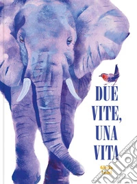 Due vite, una vita. Ediz. a colori libro