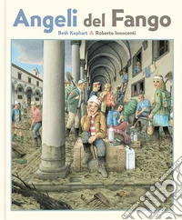 Angeli del fango. Ediz. a colori libro