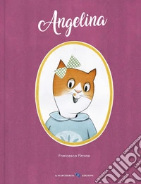 Angelina. Ediz. a colori libro
