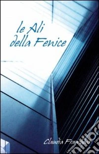 Le ali della fenice