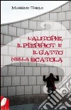 L'autore, il Pierrot e il gatto nella scatola libro