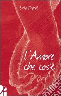 L'amore che cos'è