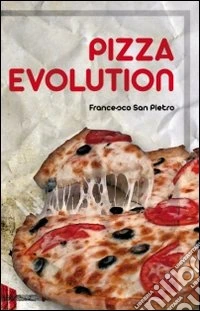 Pizza evolution