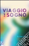 Viaggio nel sogno libro