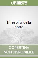Il respiro della notte libro