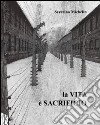 La vita è sacrificio libro