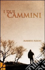 I due cammini libro