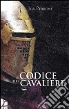 Il codice del cavaliere libro