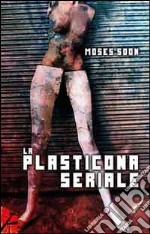 La plasticona seriale