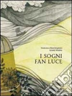 I sogni fan luce libro