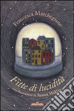 Fitte di lucidità libro