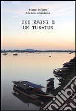 Due zaini e un tuk-tuk