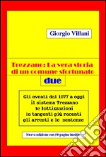 Trezzano. La vera storia di un comune sfortunato. Vol. 2 libro