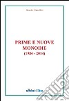 Prime e nuove monodie (1984-2014) libro