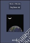 Asylum 42 libro di Mossini Maria I.