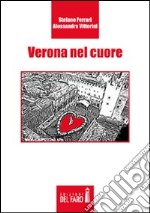 Verona nel cuore libro