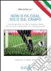 Non si fa goal solo sul campo libro