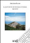 Il mondo in un ditale di terra libro di Buono Antonino