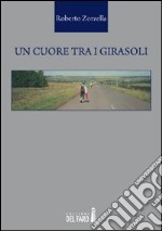 Un cuore tra i girasoli libro