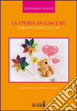 La storia di Gim e Bò libro