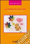 La storia di Gim e Bò libro