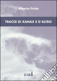 Tracce di xanax e d'altro