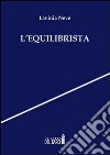 L'equilibrista libro