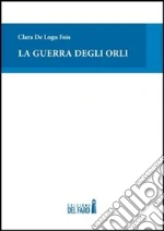 La guerra degli orli libro