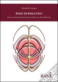 Rime di rimando. Ovvero controreazioni di un poeta a fatti seri e faceti della vita libro