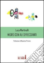 Migro con ali sfreccianti libro