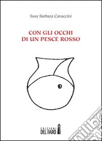 Con gli occhi di un pesce rosso libro