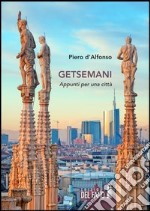 Getsemani. Appunti per una città libro