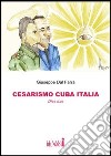 Cesarismo Cuba Italia. Dies Irae libro