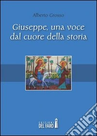 Giuseppe, una voce dal cuore della storia
